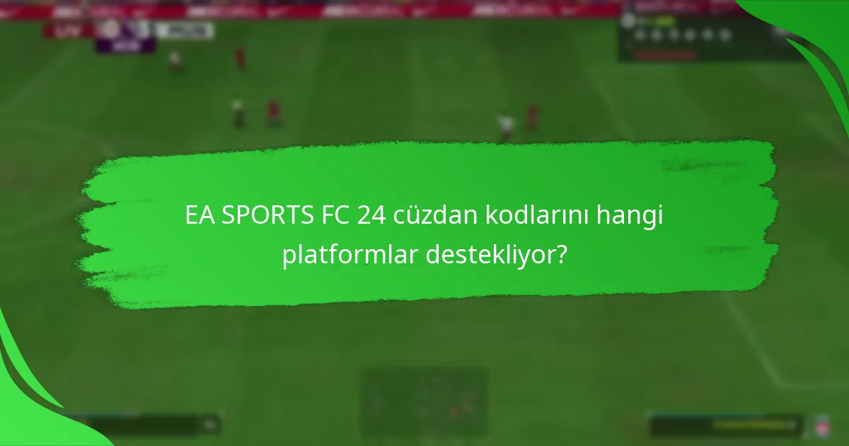 Kullanıcılar EA SPORTS FC 24 cüzdan kodlarını nasıl kullanabilir?