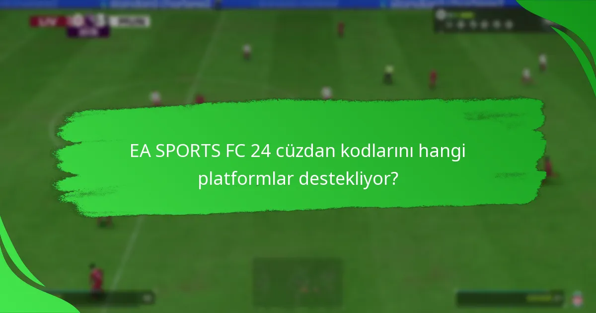 EA SPORTS FC 24 cüzdan kodlarını nasıl kullanabilirim?