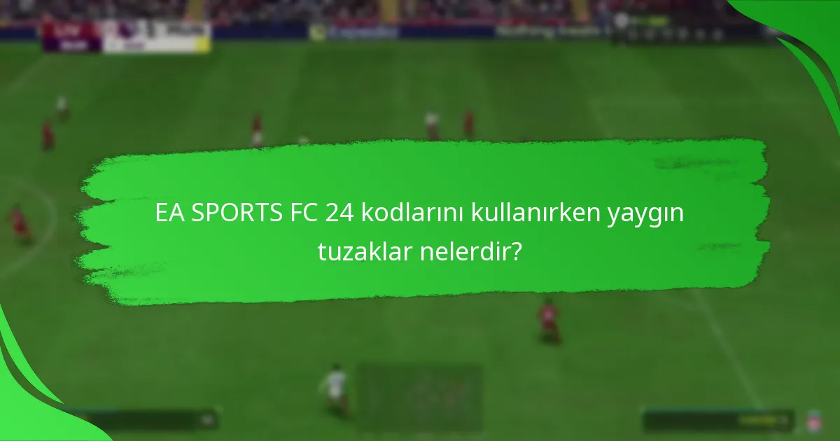 EA SPORTS FC 24 için mevcut teklifler nelerdir?