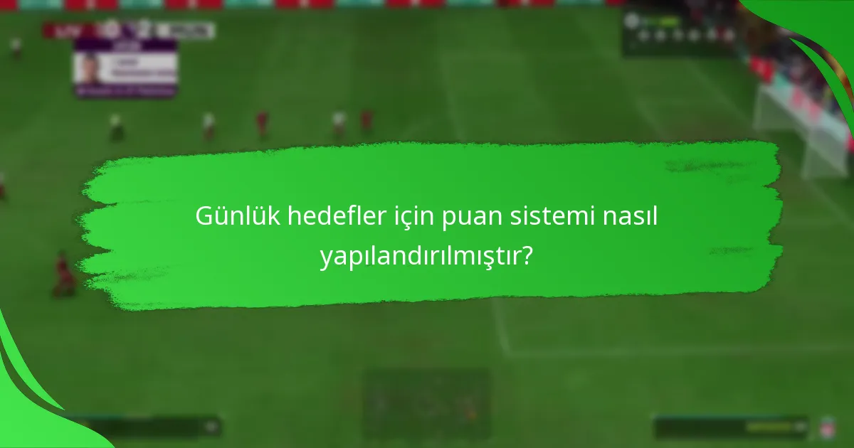 Ultimate Team Günlük Hedeflerinde hangi görevler bulunmaktadır?