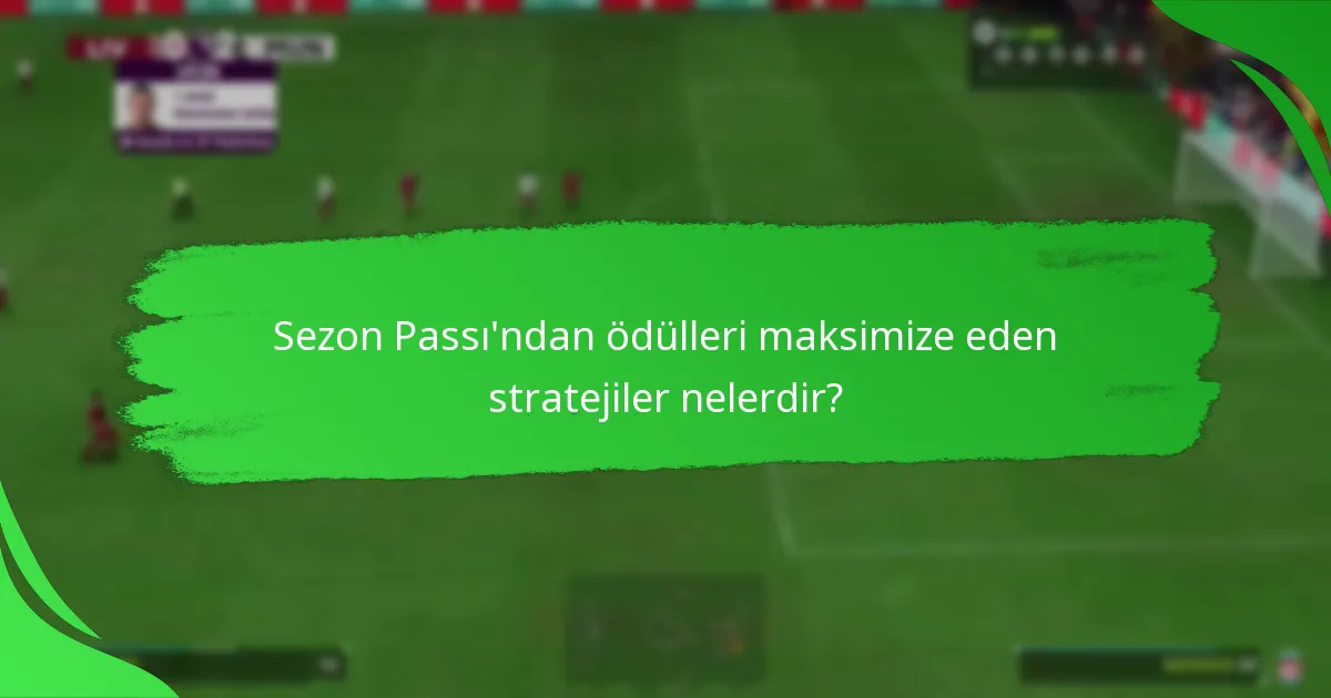 Sezon Passı’nda hangi oyuncu eşyaları bulunmaktadır?