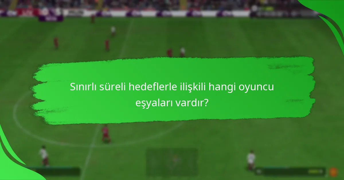 Sınırlı süreli hedefleri etkili bir şekilde nasıl tamamlayabilirsiniz?
