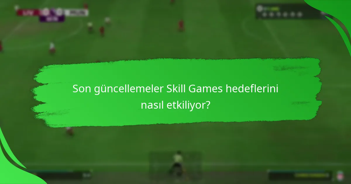 Skill Games hedefleri diğer Ultimate Team hedefleriyle nasıl karşılaştırılır?
